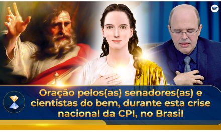 Oração pelos(as) senadores(as) e cientistas do bem, durante esta crise nacional da CPI, no Brasil